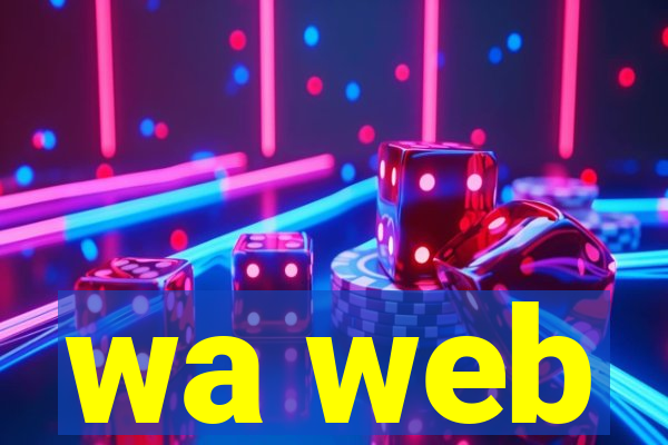 wa web